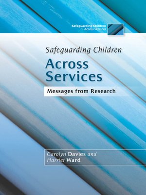 cover image of Safeguarding Children Across Services
